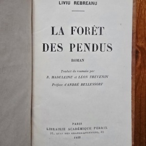 Liviu Rebreanu - La Foret des pendus (editie in limba franceza, frumos relegata) - Img 3