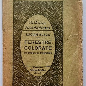 Lucian Blaga - Ferestre colorate (Insemnari si fragmente) (editie princeps, interbelica)