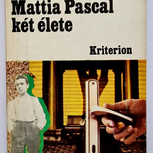 Luigi Pirandello - Mattia Pascal ket elete (editie hardcover)