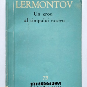 M. I. Lermontov - Un erou al timpului nostru