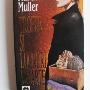 Marcia Muller - Trofee si lucruri moarte