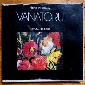 Marin Mihalache - Vanatoru (editie hardcover)
