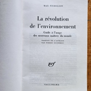 Max Nicholson - La revolution de l`environnement. Guide a l`usage des nouveaux maitres du monde - Img 2