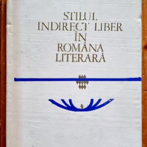Mihaela Mancas - Stilul indirect liber in romana literara (editie hardcover) - Img 2