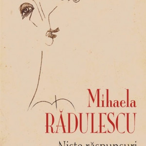 Mihaela Radulescu - Niste raspunsuri (cu ilustratii de Horatiu Malaele)