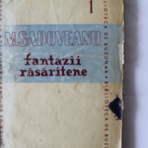 Mihail Sadoveanu - Fantazii rasaritene