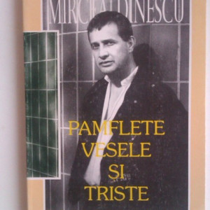 Mircea Dinescu - Pamflete vesele si triste (cu autograf) - Img 2