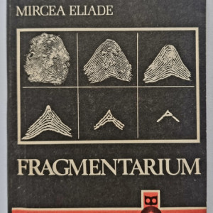 Mircea Eliade - Fragmentarium