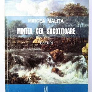 Mircea Malita - Mintea cea socotitoare. Eseuri (cu autograf) - Img 2