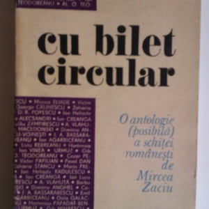 Mircea Zaciu - Cu bilet circular
