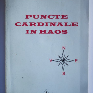 Nichifor Crainic - Puncte cardinale in haos