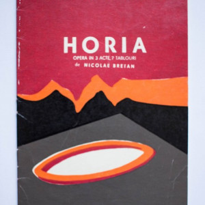 Nicolae Bretan - Horia. Opera in 3 acte, 7 tablouri