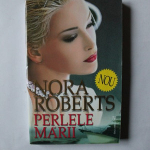 Nora Roberts - Perlele marii