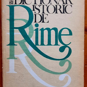 Olimpia Berca - Dictionar istoric de rime. Dosoftei-Arghezi (editie hardcover)