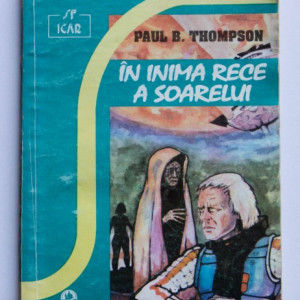 Paul B. Thompson - In inima rece a soarelui