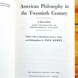 Paul Kurtz (ed.) - American Philosophy in the Twentieth Century (A sourcebook from Pragmatism to Philosophical Analysis) (editie hardcover) - Img 2