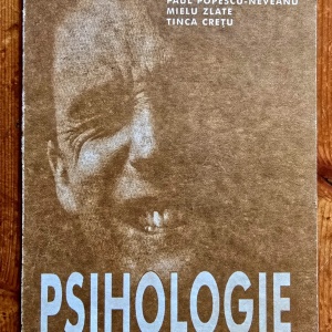 Paul Popescu-Neveanu, Mielu Zlate, Tinca Cretu - Psihologie. Manual pentru clasa a X-a (scoli normale si licee)