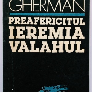 Petru Gherman - Preafericitul Ieremia Valahul