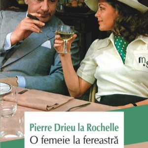 Pierre Drieu la Rochelle - O femeie la fereastra