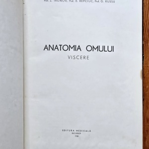 Prof. Z. Iagnov, Prof. E. Repciuc, Prof. G. Russu - Anatomia omului. Viscere (editie hardcover)
