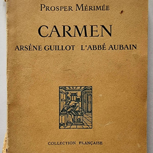 Prosper Merimee - Carmen. Arsene Guillot. L`Abbe Aubain (trois nouvelles)