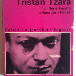 Rene Lacote, Georges Haldas - Tristan Tzara (editie in limba franceza)