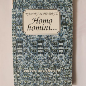 Robert Schwartz - Homo homini...