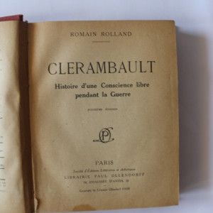Romain Rolland - Clerambault. Histoire d`une Conscience libre pendant la Guerre (editie in limba franceza, hardcover, interbelica)