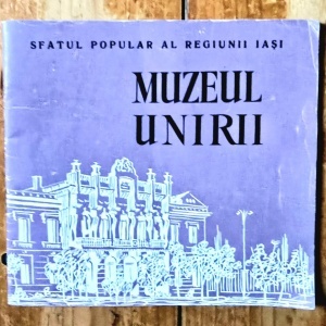 Sfatul Popular al Regiunii Iasi - Muzeul Unirii