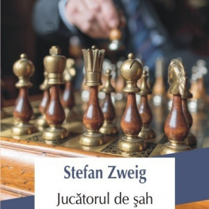 Stefan Zweig - Jucatorul de sah