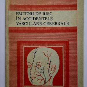 Stefania Kory Calomfirescu - Factori de risc in accidentele vasculare cerebrale