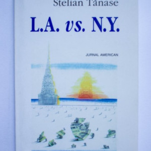 Stelian Tanase - L.A. vs. N.Y. (jurnal american)