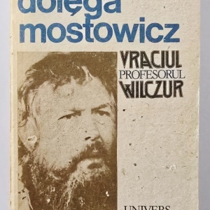 Tadeusz Dolega Mostowicz - Vraciul. Profesorul Wilczur