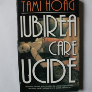 Tami Hoag - Iubirea care ucide
