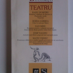 Teatru - Radu Dumitru, Horia Garbea, Dan Mihu, Iosif Naghiu, Matei Visniec (cu autograful scriitorului Radu Dumitru) - Img 2