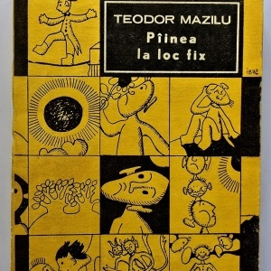 Teodor Mazilu - Painea la loc fix
