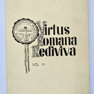 Teodor Tanco - Virtus Romana Rediviva. Radacini adanci (vol. III)