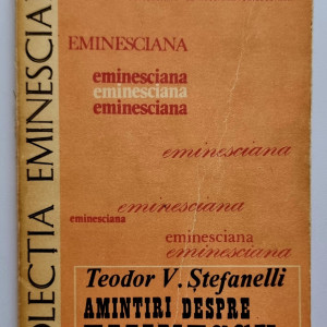 Teodor V. Stefanelli - Amintiri despre Eminescu