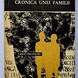 Vasco Pratolini - Cronica unei familii