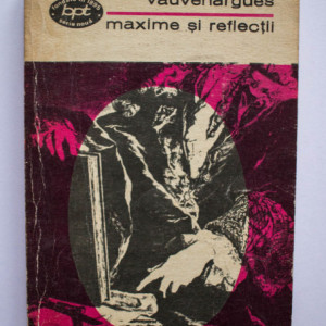 Vauvenargues - Maxime si reflectii