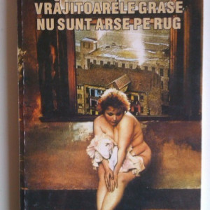 Vlad T. Popescu - Vrajitoarele grase nu sunt arse pe rug (cu autograf) - Img 2