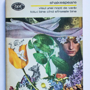William Shakespeare - Visul unei nopti de vara. Totu-i bine cand sfarseste bine
