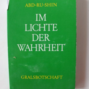 Abd-Ru-Shin - Im lichte der wahrheit (editie in limba germana)