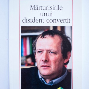 Adam Michnik - Marturisirile unui disident convertit