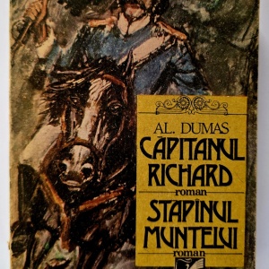 Alexandre Dumas - Capitanul Richard. Stapanul muntelui