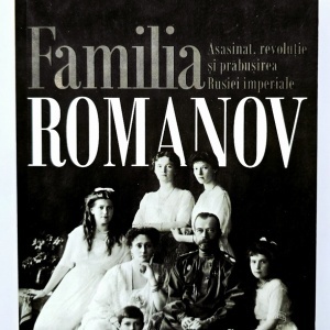 Candance Fleming - Familia Romanov. Asasinat, revolutie si prabusirea Rusiei imperiale