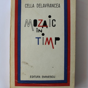 Cella Delavrancea - Mozaic in timp (cu autograf) - Img 2
