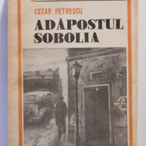 Cezar Petrescu - Adapostul Sobolia