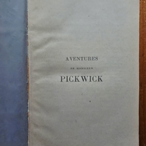 Charles Dickens - Aventures de monsieur Pickwick (2 vol., colegate, editie hardcover, frumos relegata)