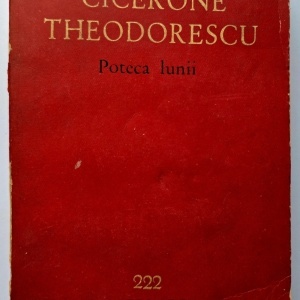 Cicerone Theodorescu - Poteca lunii